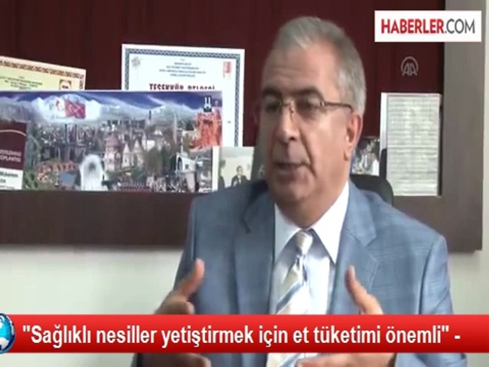 "Sağlıklı nesiller yetiştirmek için et tüketimi önemli" -