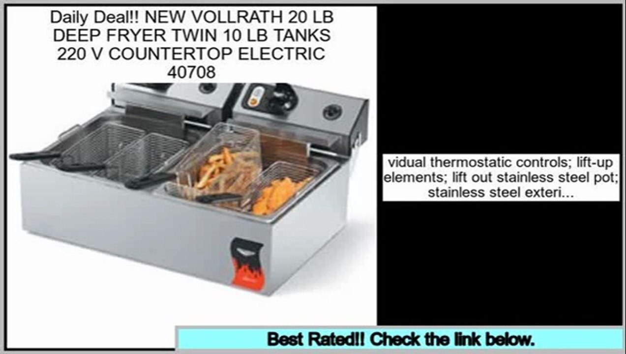 Get Cheap NEW VOLLRATH 20 LB DEEP FRYER TWIN 10 LB TANKS 220 V COUNTERTOP ELECTRIC 40708
