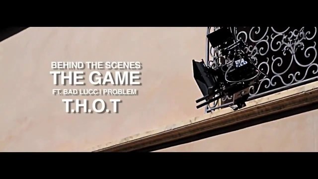 6Mic Films & C7 Media Art Presents The Game feat Bad Lucc & Problem THOT Behind-the-Scenes