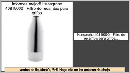 ventas de liquidaci�n Hansgrohe 40819000 - Filtro de recambio para grifos