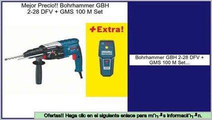 ofertas Bohrhammer GBH 2-28 DFV + GMS 100 M Set