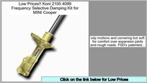Reviews Best Koni 2100 4099 Frequency Selective Damping Kit for MINI Cooper