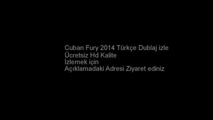 Cuban Fury 2014 Türkçe Dublaj izle