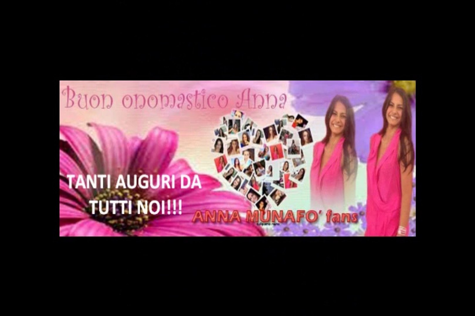 Buon Onomastico Anna Munafo Video Dailymotion