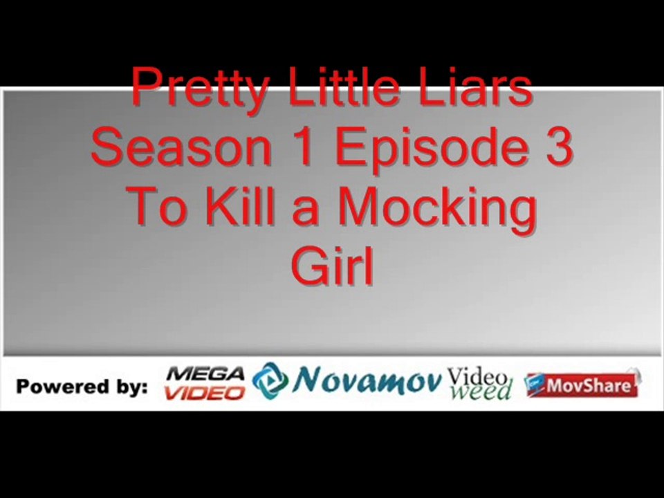Pretty Little Liars Season 1 Episode 3 – To Kill a Mocking Girl