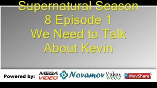 Supernatural Season 8 Episode 1 – We Need to Talk About Kevin