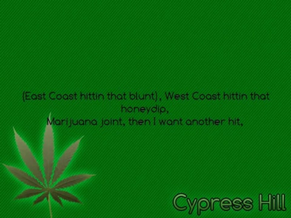 Cypress Hill - Roll it up, Light it up, Smoke it up [Lyrics]