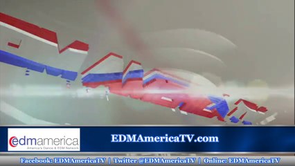 EDM America TV Minute Friday July 25th 2014