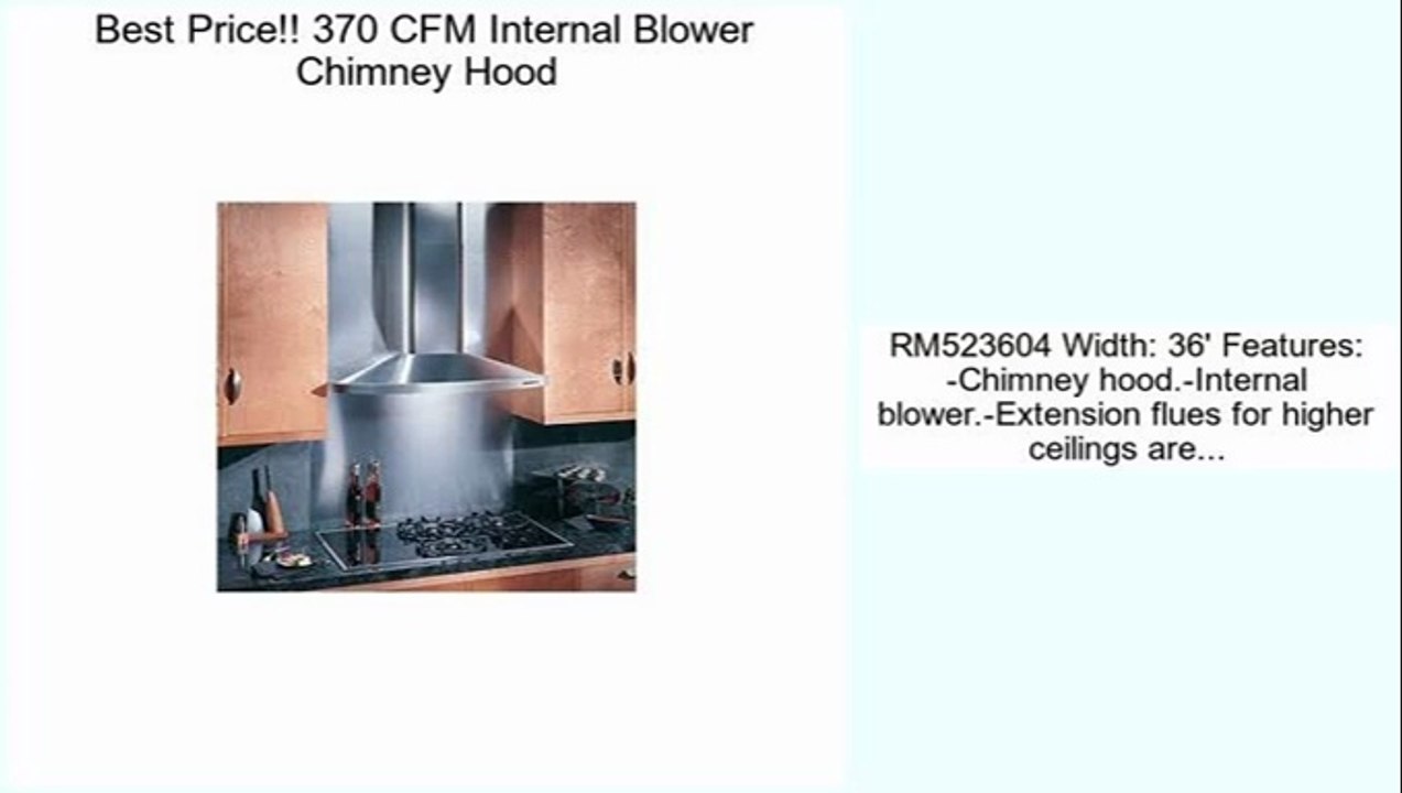 Better Price 370 CFM Internal Blower Chimney Hood