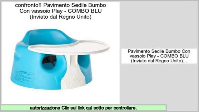 Recensioni dei consumatori Pavimento Sedile Bumbo Con vassoio Play - COMBO BLU (Inviato dal Regno Unito)