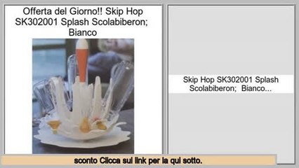 offerte Skip Hop SK302001 Splash Scolabiberon;  Bianco