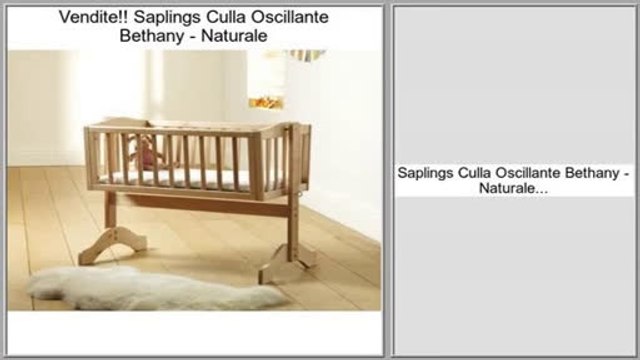 offerte Speciali Saplings Culla Oscillante Bethany - Naturale
