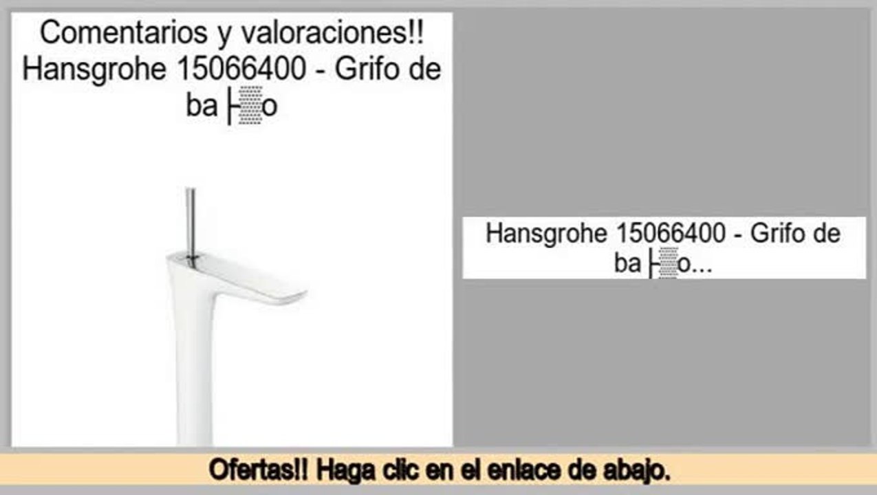 Las mejores ofertas de Hansgrohe 15066400 - Grifo de baño