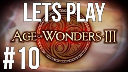 LETS PLAY AGE OF WONDERS 3 | EPISODE 10