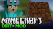 DIRT + MORE DIRT = COBBLESTONE?!! Minecraft Dirt+ Mod
