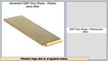 Los m�s vendidos DMT Duo Sharp - Piedra para afilar