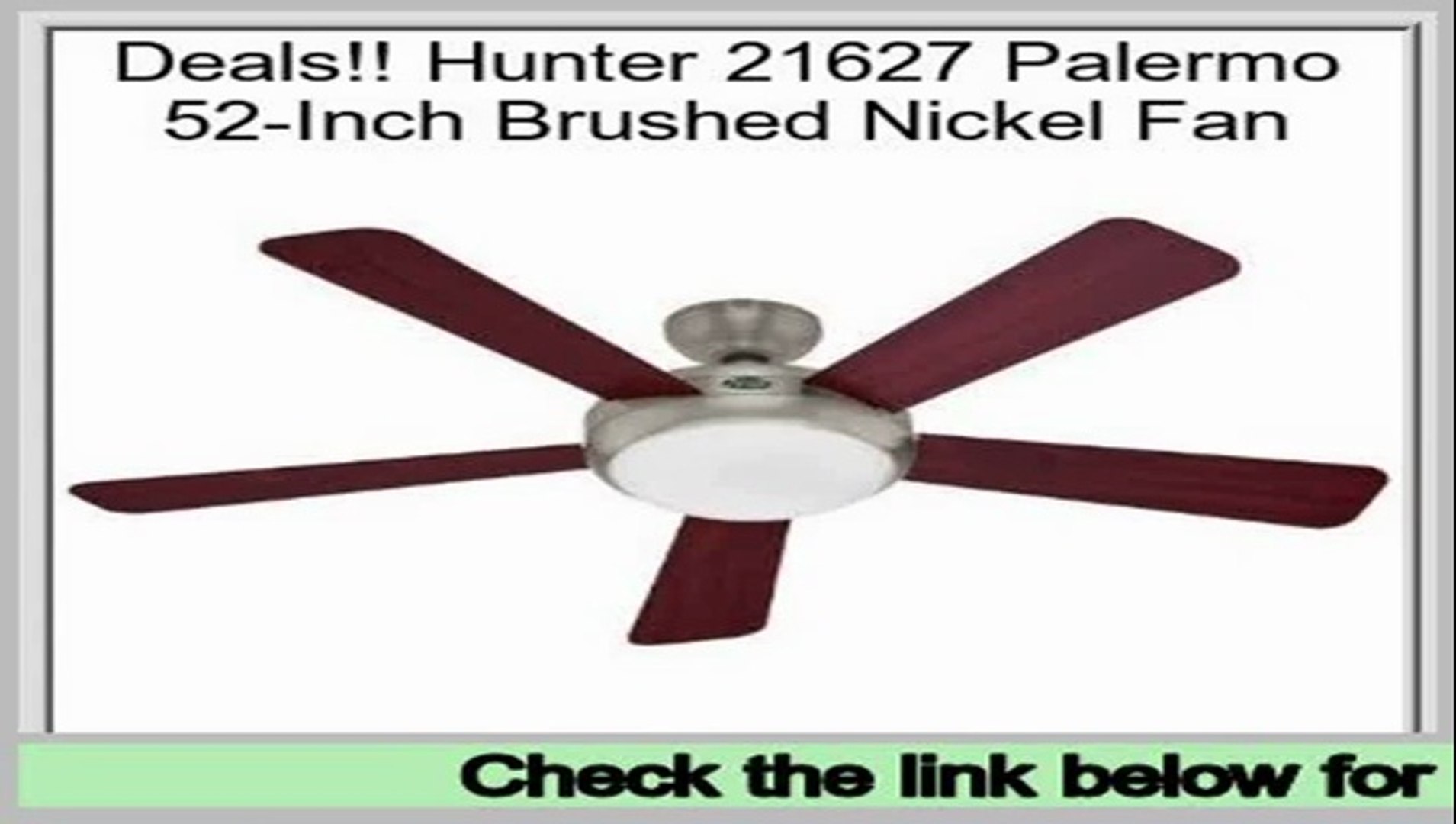 Cheap Deals Hunter 21627 Palermo 52 Inch Brushed Nickel Fan