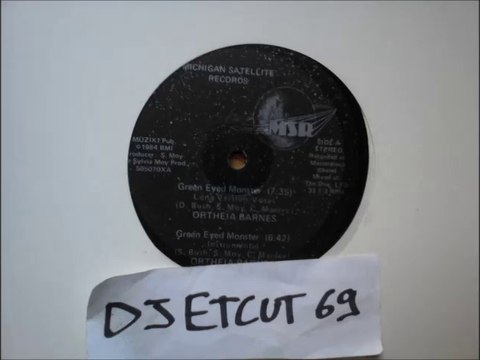 ORTHEIA BARNES -GREEN EYED MONSTER(LONG VERSION VOCAL)(RIP ETCUT)MICHIGAN SATELLITE REC 84 12 inch