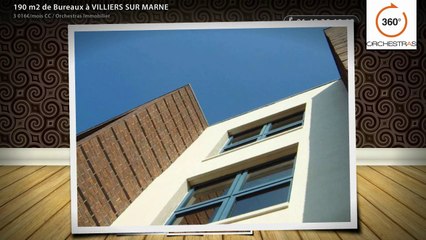 190 m2 de Bureaux à VILLIERS SUR MARNE