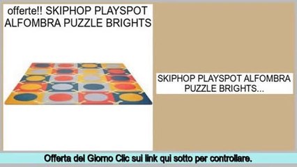 confronto SKIPHOP PLAYSPOT ALFOMBRA PUZZLE BRIGHTS
