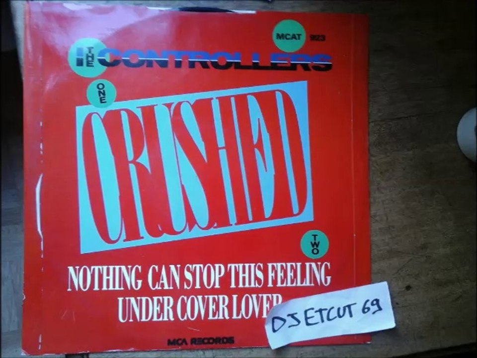 THE CONTROLLERS -NOTHING CAN STOP THIS FEELING(RIP ETCUT)MCA REC 84
