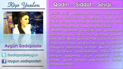 Aygün Sadıqzadə- Qadın... Şiddət... Sevgi...