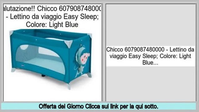 Vendite Online Chicco 6079087480000 - Lettino da viaggio Easy Sleep; Colore: Light Blue