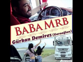 Gurkan Demirez (Garaoglan)   Baba MRB (2014)