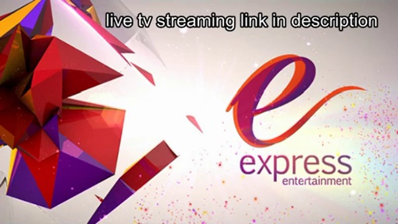 watch express entertainment live