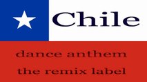 #Chile Instrumental Dance Anthem Housemusic Mix