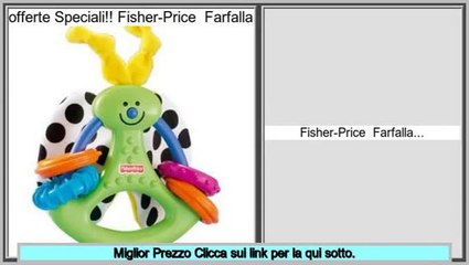 supermercato Fisher-Price  Farfalla