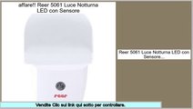 sconto Reer 5061 Luce Notturna LED con Sensore
