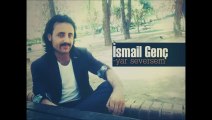 İsmail Genç - Yar seversem