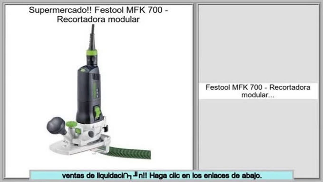 Las mejores ofertas de Festool MFK 700 - Recortadora modular