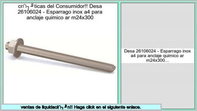 Las mejores ofertas de Desa 26106024 - Esparrago inox a4 para anclaje quimico ar m24x300