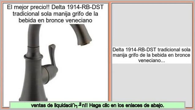 Las mejores ofertas de Delta 1914-RB-DST tradicional sola manija grifo de la bebida en bronce veneciano