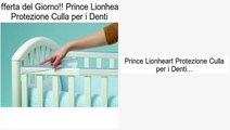 affare Prince Lionheart Protezione Culla per i Denti