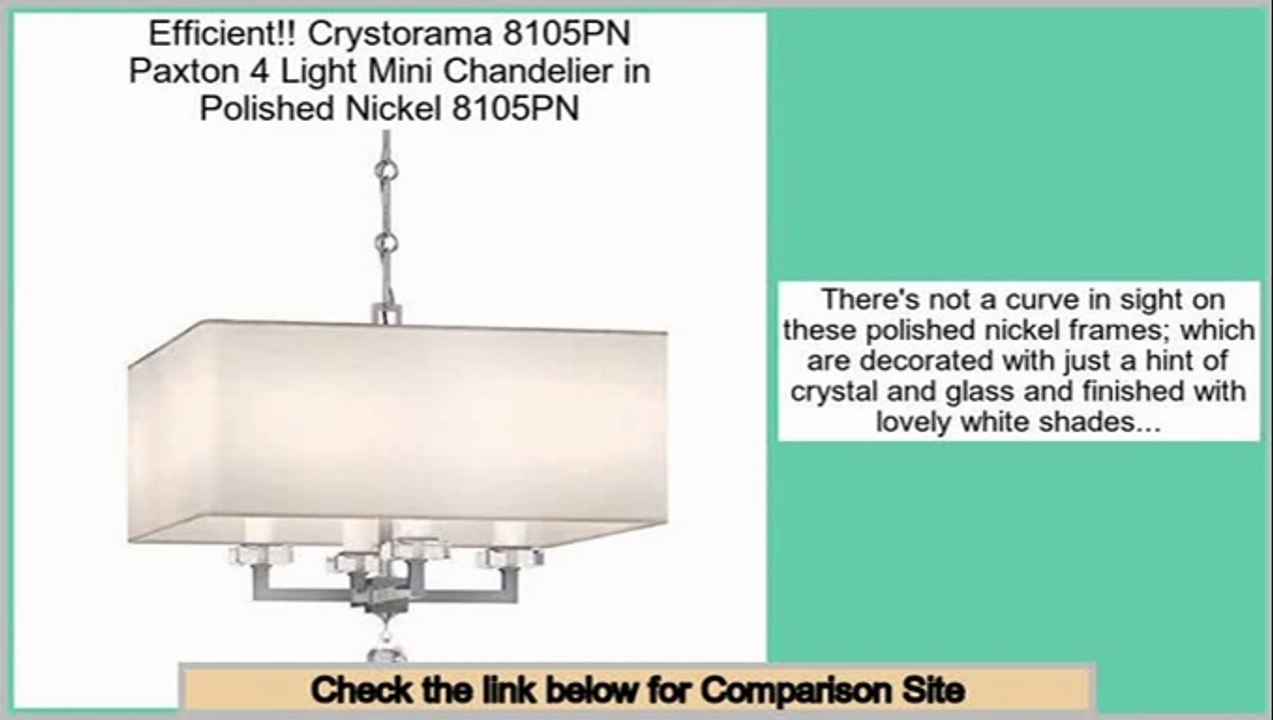 Best Rated Crystorama 8105PN Paxton 4 Light Mini Chandelier in Polished Nickel 8105PN