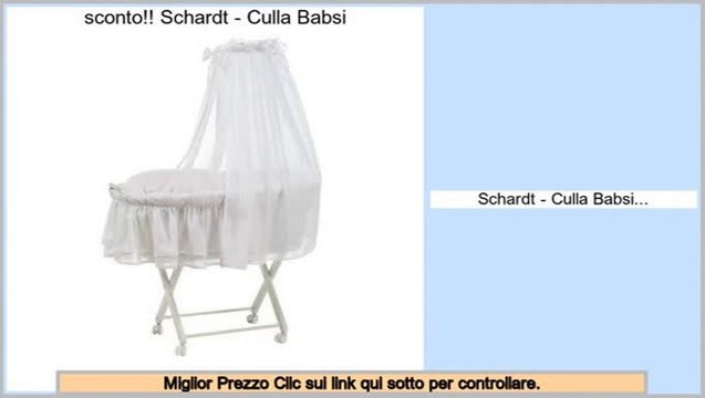 offerte Speciali Schardt - Culla Babsi