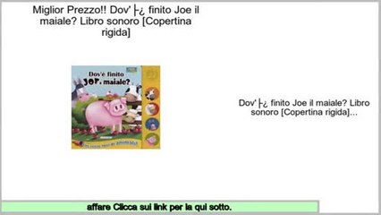 offerte Dov'è finito Joe il maiale? Libro sonoro [Copertina rigida]
