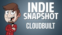 INDIE SNAPSHOT | CLOUDBUILT | PC/STEAM