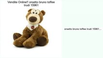 il miglior prezzo!migliore orsetto bruno toffee trudi 15961