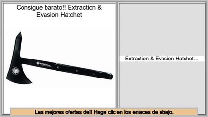 ofertas Extraction & Evasion Hatchet