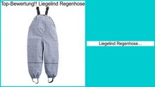 Beste Berichte Liegelind Regenhose