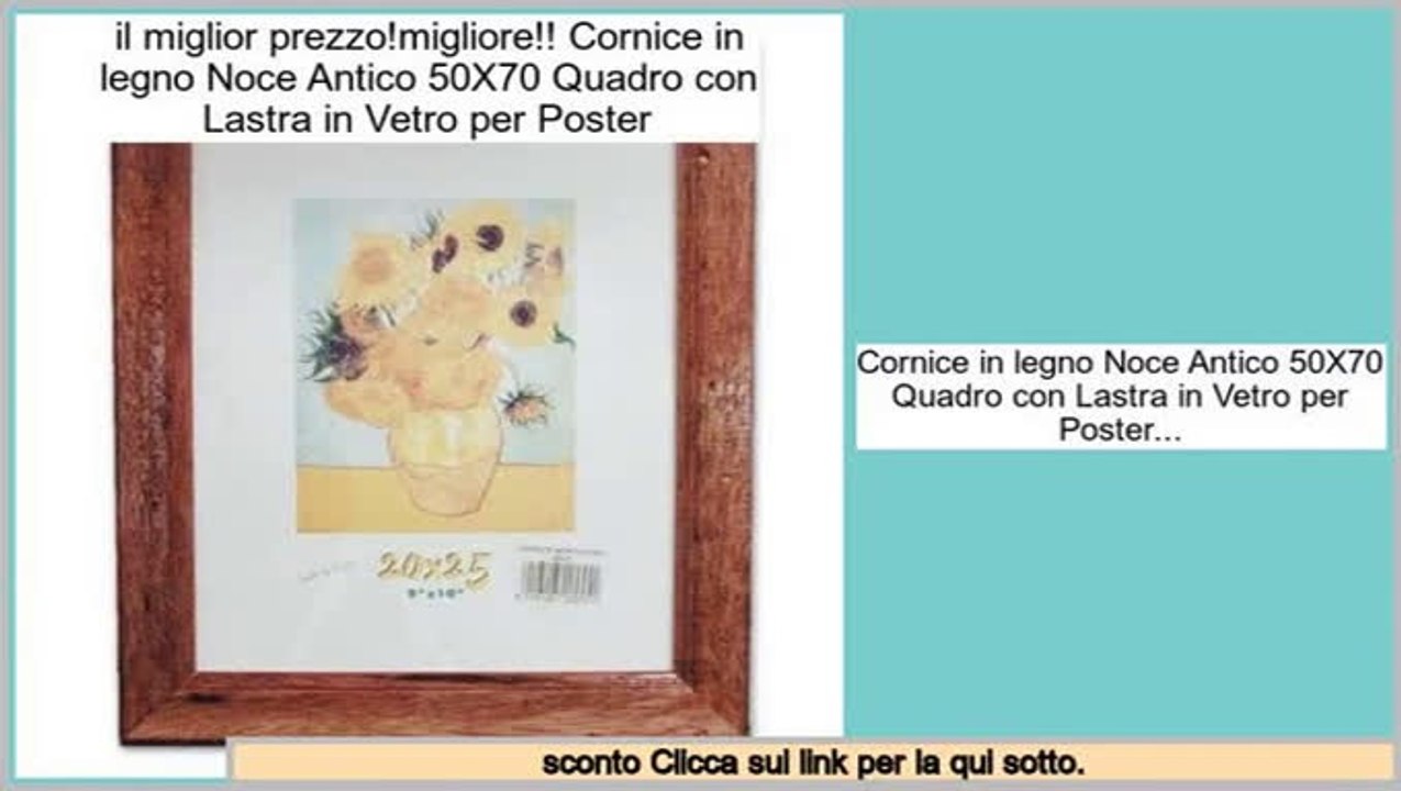 Recensioni dei consumatori Cornice in legno Noce Antico 50X70 Quadro con Lastra in Vetro per Poster