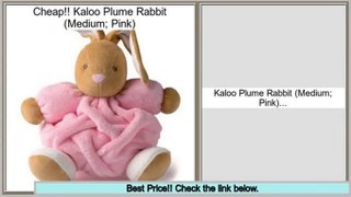 Best Kaloo Plume Rabbit (Medium; Pink)