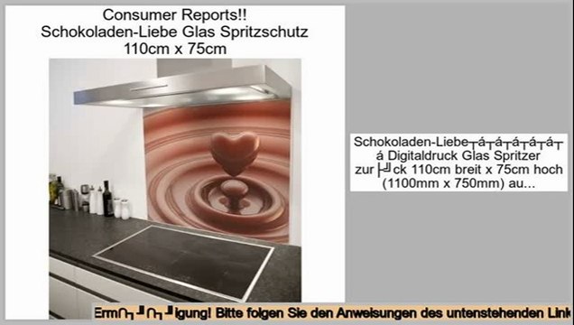 Berichte Bewertungen Schokoladen-Liebe Glas Spritzschutz 110cm x 75cm
