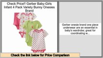 Best Brands Gerber Baby-Girls Infant 4 Pack Variety Bunny Onesies Brand