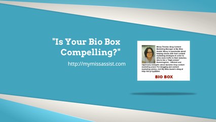 Is Your Bio Box Compelling