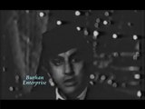 AHMED RUSHDI - LIYE ANKHOON MEIN - FILM - AAG